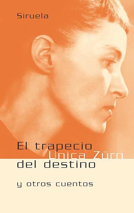 TRAPECIO DEL DESTINO, EL | 9788478447978 | ZURN, UNICA