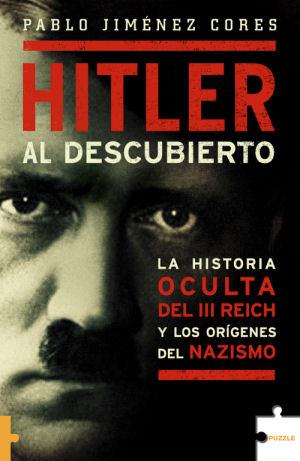 HITLER AL DESCUBIERTO | 9788489746503 | JIMÉNEZ CORES, PABLO