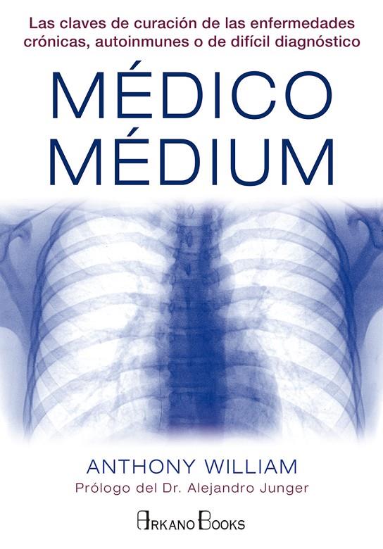 MÉDICO MÉDIUM | 9788415292487 | WILLIAM, ANTHONY