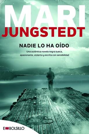 NADIE LO HA OIDO | 9788415140030 | JUNGSTEDT, MARI