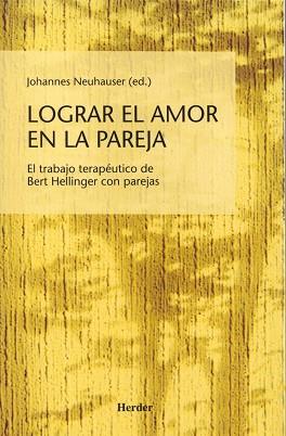 LOGRAR EL AMOR EN LA PAREJA | 9788425421709 | NEUHAUSER, JOHANNES