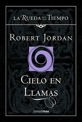 CIELO EN LLAMAS (LA RUEDA DEL TIEMPO 10) | 9788448034566 | JORDAN, ROBERT