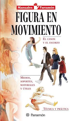 FIGURA EN MOVIMIENTO | 9788434224124 | PARRAMON, EQUIPO