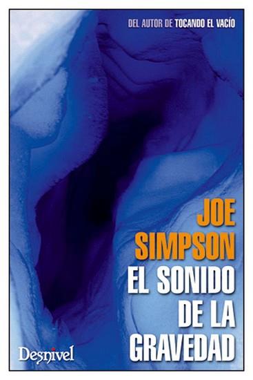 SONIDO DE LA GRAVEDAD, EL | 9788498292541 | SIMPSON, JOE