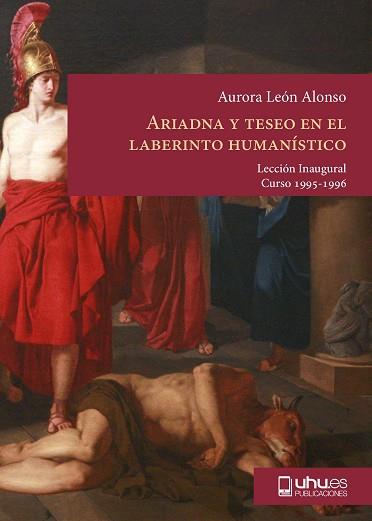 ARIADNA Y TESEO EN EL LABERINTO HUMANISTICO | 9788488751966 | LEON, AURORA