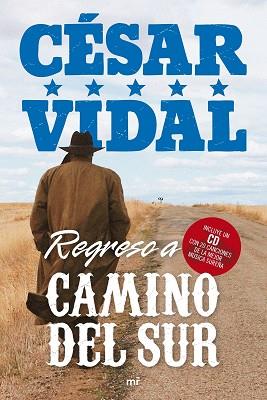 REGRESO A CAMINO DEL SUR | 9788427035812 | VIDAL, CESAR