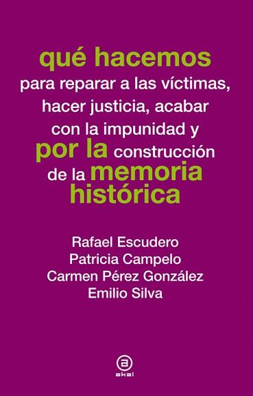 QUÉ HACEMOS POR LA MEMORIA HISTÓRICA | 9788446037804 | VARIOS AUTORES