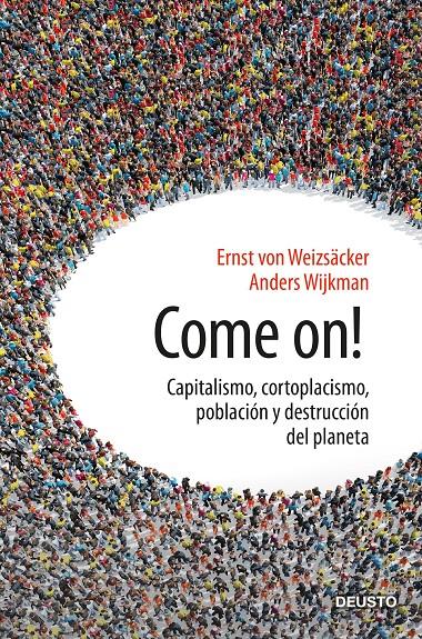 COME ON! | 9788423430666 | WEIZSÄCKER, ERNST ULRICH VON/WIJKMAN, ANDERS