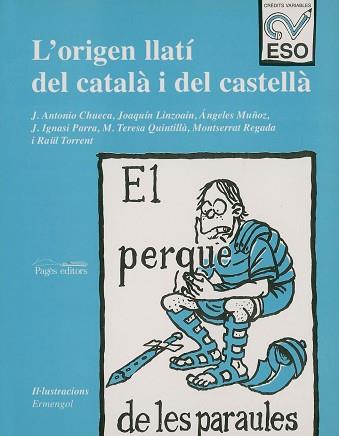 ORIGEN LLATI DEL CATALA I DEL CASTELLA, L' | 9788479353544 | CHUECA, J.A./ LINZOAIN, J., I ALTRES