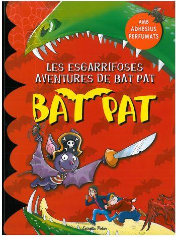 ESGARRIFOSES AVENTURES DE BAT PAT, LES | 9788499320212 | PAT, BAT