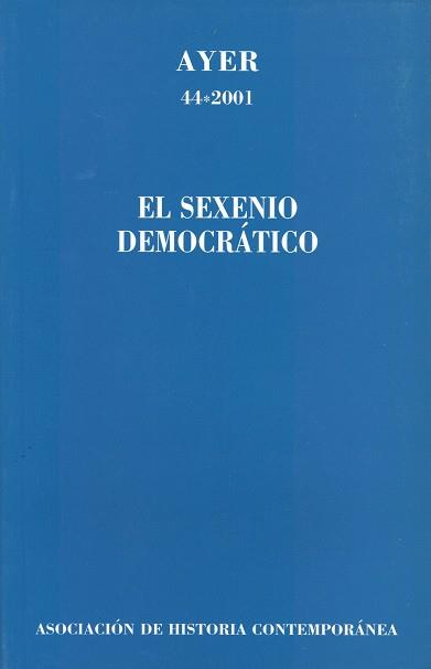 SEXENIO DEMOCRATICO , EL | 9788495379405 | SERRANO GARCÍA, RAFAEL