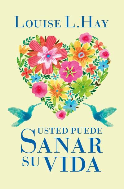 USTED PUEDE SANAR SU VIDA -BOL.- | 9788496829015 | HAY, LOUISE L.