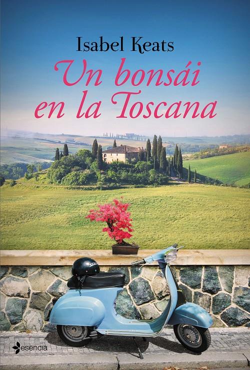 UN BONSÁI EN LA TOSCANA | 9788408145691 | ISABEL KEATS