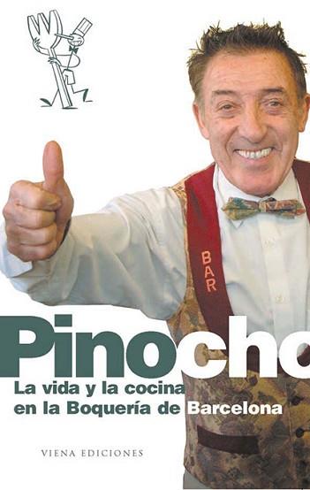 PINOCHO -LA VIDA Y LA COCINA EN LA BOQUERIA DE BARCELONA- | 9788483302767 | DIVERSOS