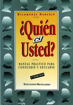 QUIEN ES USTED? MANUAL PRACTICO PARA CONOCERSE Y | 9788427119208 | NARANJO OJEDA, NICOMEDES