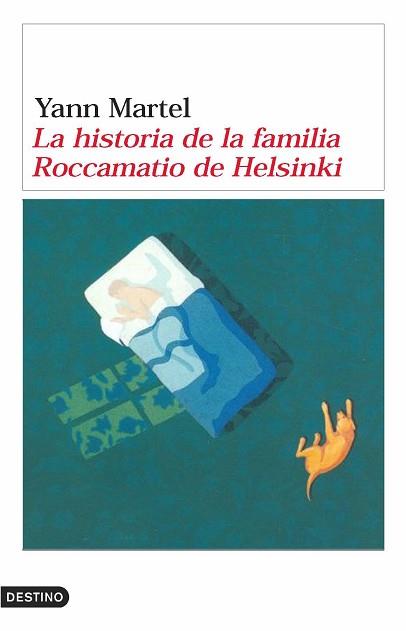 HISTORIA DE LA FAMILIA ROCCAMATIO DE HELSINKI | 9788423338665 | MARTEL, YANN