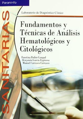 FUNDAMENTOS Y TECNICAS DE ANALISIS HEMATOLOGICOS Y CITOLOGIC | 9788497323178 | RUBIO CAMPAL, FAUSTINA/GARCÍA ESPINOSA, BENJAMÍN/CARRASCO CARRASCO, MANUEL