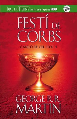 FESTI DE CORBS (CANÇO DE GEL I FOC 4) | 9788420409832 | MARTIN, GEOGE R.R.