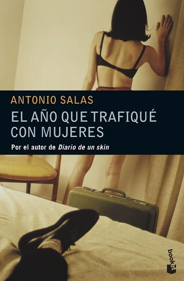 AÑO QUE TRAFIQUE CON MUJERE, EL | 9788484604693 | SALAS, ANTONIO