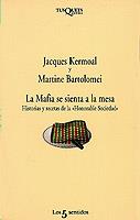 MAFIA SE SIENTA A LA MESA, LA | 9788483105689 | KERMOAL, JACQUES/ BARTOLOMEI, MARTINE