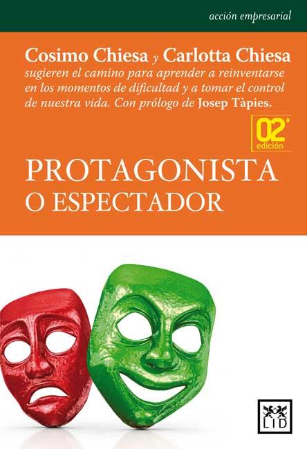 PROTAGONISTA O ESPECTADOR | 9788483565865 | CHIESA DE NEGRI, CÓSIMO / CHIESA GHIO, CARLOTTA