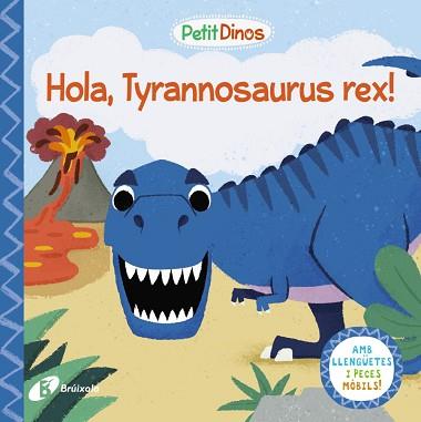 PETIT DINOS. HOLA, TYRANNOSAURUS REX! | 9788413491073 | VARIOS AUTORES