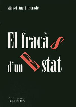 FRACAS D'UN ESTAT, EL | 9788479352806 | ESTRADE, MIQUEL ANGEL