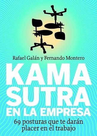 KAMASUTRA EN LA EMPRESA | 9788498750492 | GALÁN, RAFAEL/MONTERO, FERNANDO