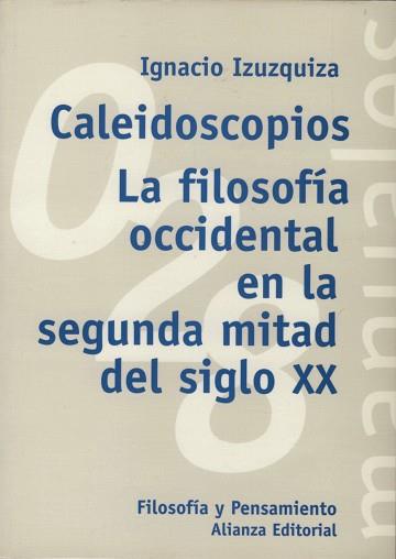 CALEIDOSCOPIOS. FILOSOFIA | 9788420686981 | IZUZQUIZA OTERO, IGNACIO