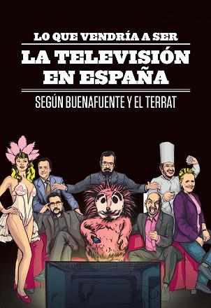 LO QUE VENDRIA A SER LA TELEVISION EN ESPAÑA | 9788408107187 | BUENAFUENTE, ANDREU I ALTRES