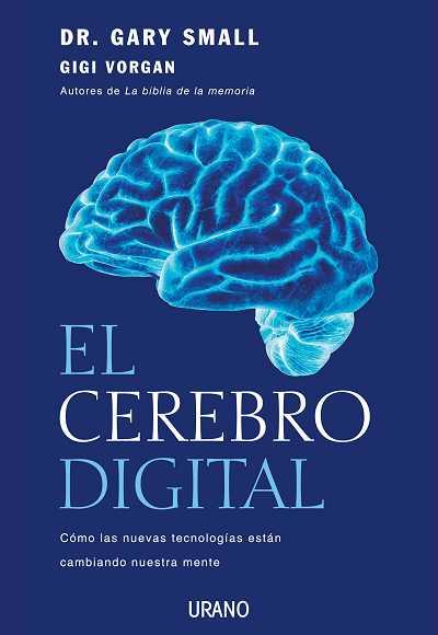 CEREBRO DIGITAL, EL | 9788479537159 | SMALL, GARY DR.