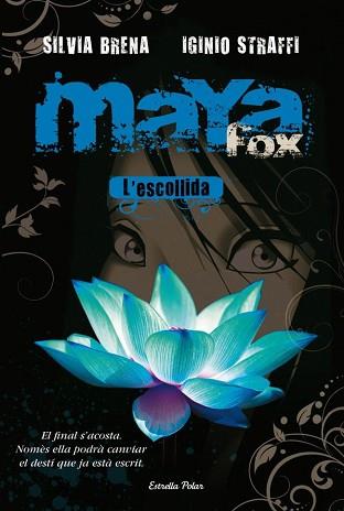 MAYA FOX. L'ESCOLLIDA | 9788492671380 | BRENA, SILVIA/ STRAFFI, IGINIO