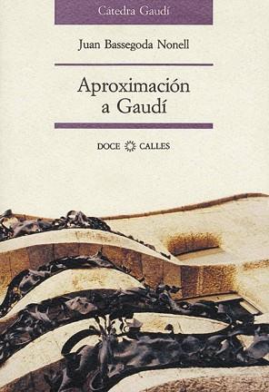 APROXIMACION A GAUDI | 9788487111242 | BASSEGODA NONELL, JOAN