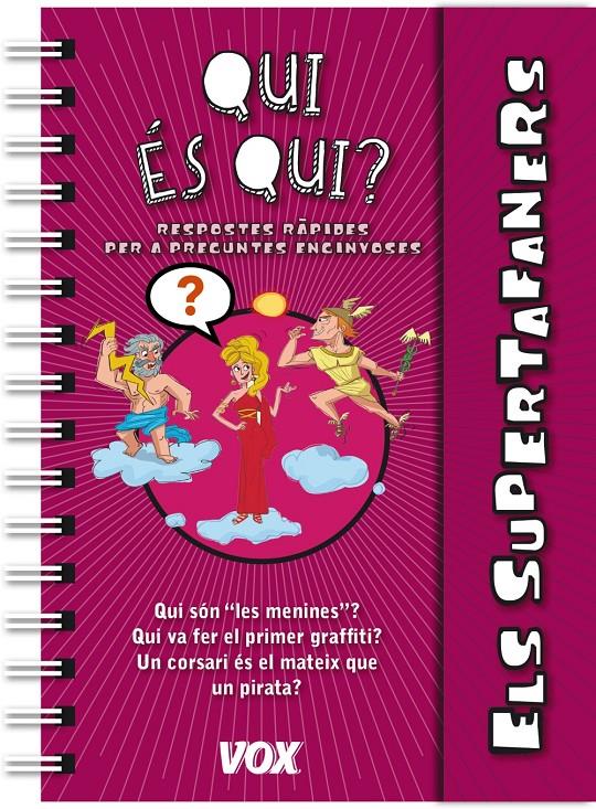 ELS SUPERTAFANERS / QUI ÉS QUI? | 9788499741604 | LAROUSSE EDITORIAL