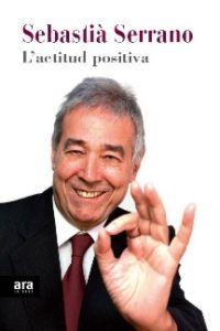 ACTITUD POSITIVA | 9788415224907 | SEBASTIÀ SERRANO