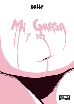 MI GRASA Y YO | 9788467900842 | MISS GALLY