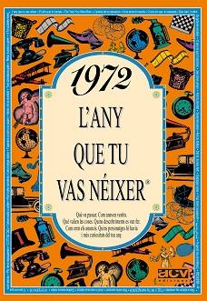 1972. L'ANY QUE TU VAS NEIXER | 9788489589100 | COLLADO BASCOMPTE, ROSA