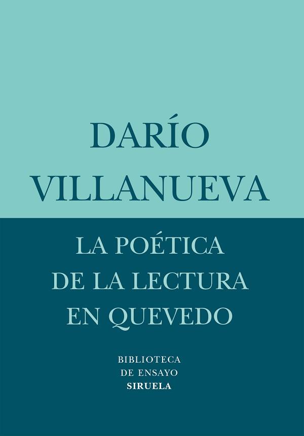 POETICA DE LA LECTURA EN QUEVEDO BE-37 | 9788498410754 | VILLANUEVA, DARIO