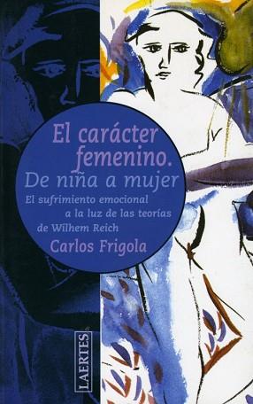 CARACTER FEMENINO DE NIÑA A MUJER | 9788475844756 | FRIGOLA, CARLOS