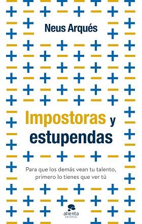 IMPOSTORAS Y ESTUPENDAS | 9788413441399 | ARQUÉS, NEUS