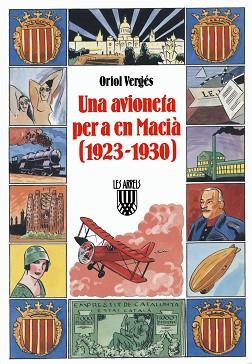 UNA AVIONETA PER A EN MACIA (1923-1930) | 9788478265169 | VERGÉS I MUNDÓ, ORIOL