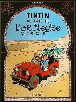 TINTIN AL PAIS DE L'OR NEGRE | 9788426111845 | HERGE (SEUD. DE GEORGES REMY)