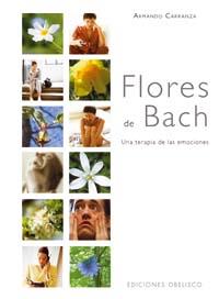 FLORES DE BACH. UNA TERAPIA DE L | 9788497773355 | CARRANZA, ARMANDO