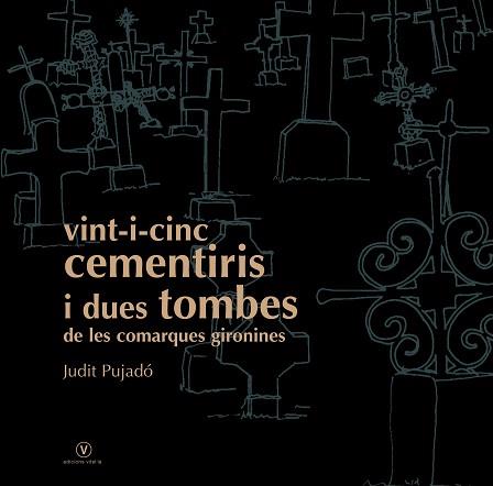 VINT I CINC CEMENTIRIS I DUES TOMBES | 9788493716219 | PUJADO, JUDIT