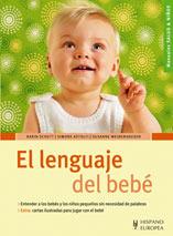 EL LENGUAJE DEL BEBÉ | 9788425518867 | SCHUTT, KARIN/ASTOLFI, SIMONE/WEIDENHAUSEN, SUSANN