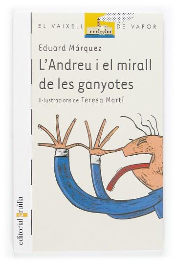 ANDREU I EL MIRALL DE LES GANYOTES, L' | 9788466112796 | MARQUEZ, EDUARD