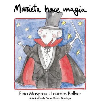 MARIETA HACE MAGIA | 9788481314786 | MASGRAU, FINA / BELLVER, LOURDES