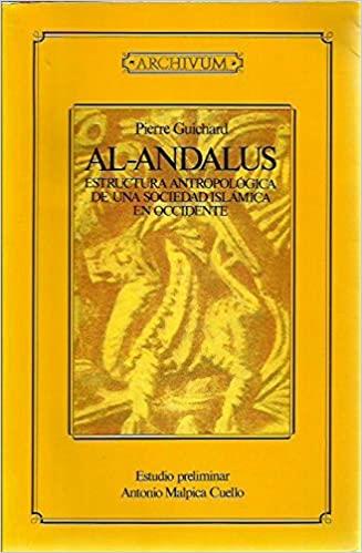 AL-ANDALUS.ESTRUCTURA ANTROPOLOGICA SOCIEDAD ISLAM | 9788433820402 | GUICHARD