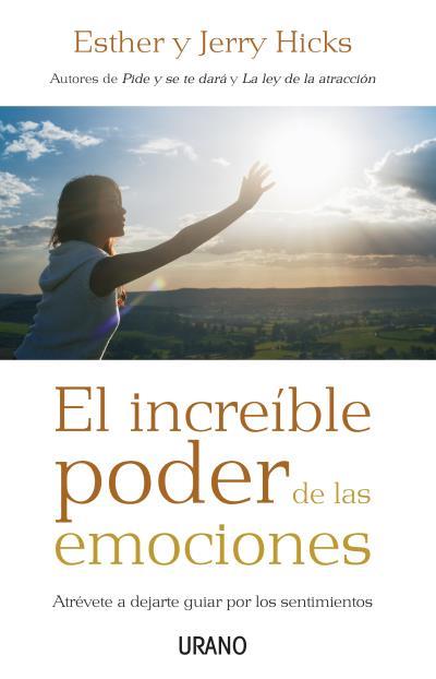 INCREIBLE PODER DE LAS EMOCIONES | 9788479536831 | HICKS, ESTHER