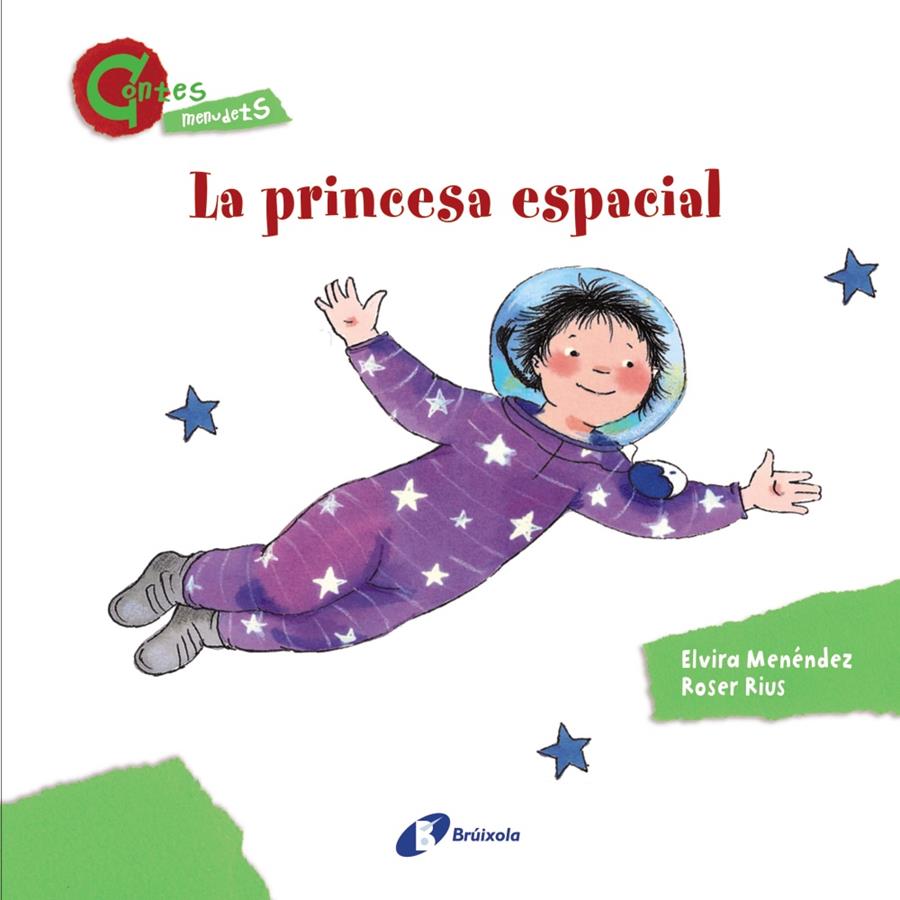 LA PRINCESA ESPACIAL (CONTES MENUDETS) | 9788499064628 | MENÉNDEZ, ELVIRA